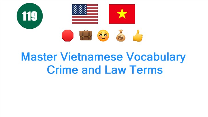 Master Vietnamese Vocabulary: Crime and Law Terms